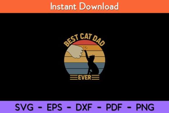 Best Cat Dad Ever Funny Dad Svg Design Review