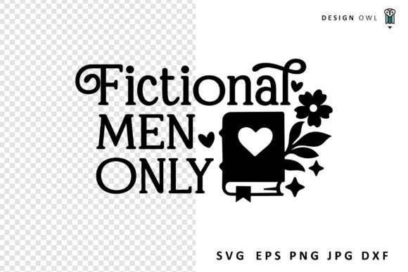 Fictional Men Only - Funny Book SVG