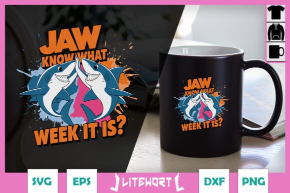 h1>Jaw Know What Week It Is Funny Shark SVG