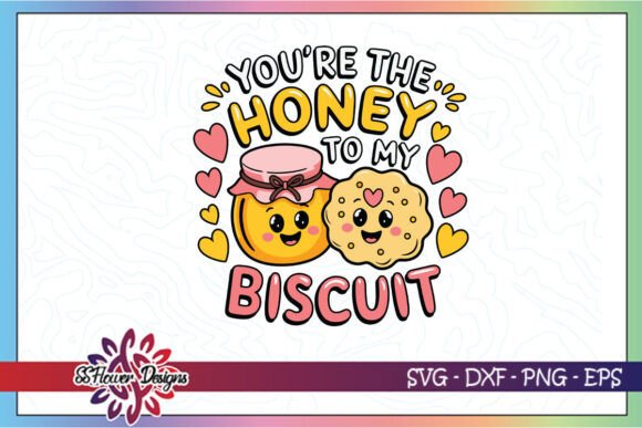 Honey to My Biscuit Funny Valentine SVG Review