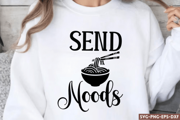 Send Noods SVG: A Humorous Touch for Kitchen Embroidery Projects